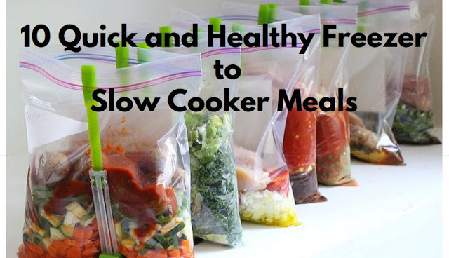 10 QUICK AND HEALTHY FREEZER TO SLOW COOKER MEALS