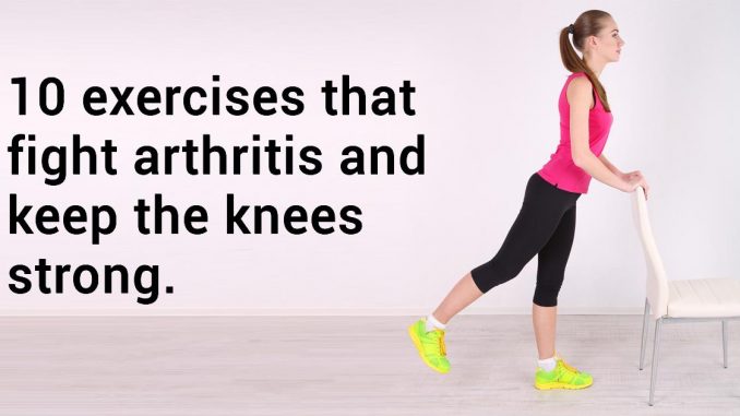 10 Exercises That Fight Arthritis And Keep The Knees Strong – Recipes 2 Day